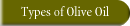 Types of Olive Oil